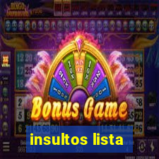 insultos lista